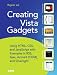 Books : Creating Vista Gadgets: Using HTML, CSS and JavaScript  with Examples in RSS, Ajax, ActiveX (COM) and Silverlight