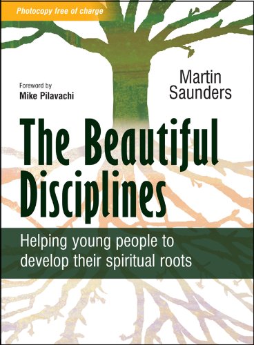 The Beautiful Disciplines: Helping young people to develop their spiritual roots