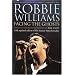 Robbie Williams: Facing the Ghosts: The Unauthorized Biography