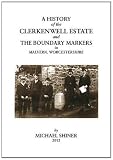 A history of the Clerkenwell Estate and the boundary markers in Malvern, Worcestershire : with comment on the Strode family charities