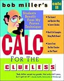 Bob Miller's Calc for the Cluless: Calc II