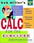 Bob Miller's Calc for the Cluless: Calc II
