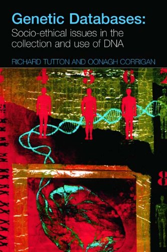 Genetic Databases: Socio-Ethical Issues in the Collection and Use of DNA