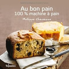 Au bon pain : 100 % machine � pain