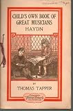Franz Joseph Haydn: The Story of the Choir Boy Who Became a Great Composer