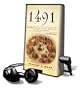 1491: New Revelations of the Americas Before Columbus [With Earbuds] (Playaway Adult Nonfiction)