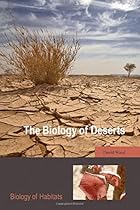 The Biology of Deserts (Biology of Habitats Series) The Biology of Deserts (Biology of Habitats Series)