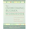 Overcoming Bulimia (Your Comprehensive, Step-By-Step Guide to Recovery) (Workbook) (Paperback)