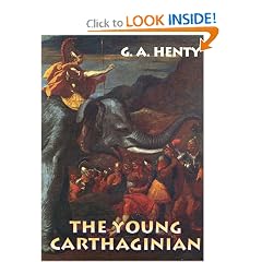 The Young Carthaginian: A Story of the Times of Hannibal
