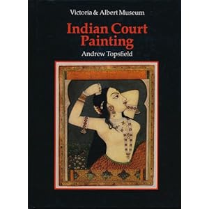 An Introduction to Indian Court Painting (The V & A introductions to the decorative arts)