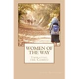 Women of the Way: Embracing the Caminodi Jane V. Blanchard
