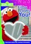 Elmo Loves You