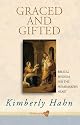 Graced and Gifted: Biblical Wisdom for the Homemaker's Heart