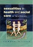 Sexualities In Health and Social Care: A Textbook