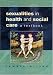 Sexualities
In
Health
and
Social
Care:
A
Textbook