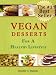 Vegan Desserts For a Healthy Lifestyle (Scrumptious Vegan Delights Volume 3)