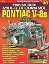 How to Build Max-Performance Pontiac V-8s (S-A Design)