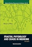 Fractal Physiology and Chaos in Medicine