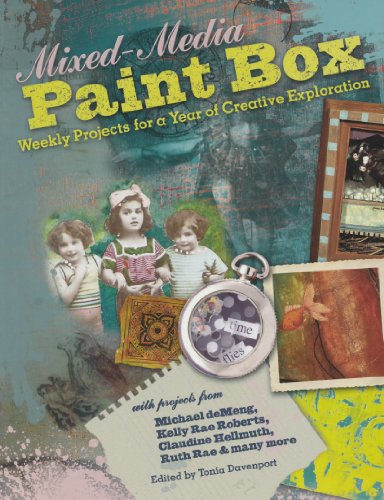 Mixed-Media Paint Box: Weekly Projects for a Year of Creative Exploration