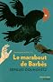 Le marabout de Barb�s