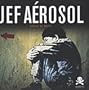 Jef A�rosol : Risque de r�ves