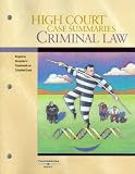 High Court Case Summaries on Criminal Law (Keyed to Dressler, 4th) (High Court Case Summaries)
