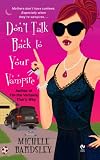 Don't Talk Back To Your Vampire