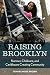 Raising Brooklyn: Nannies, Childcare, and Caribbeans Creating Community Raising Brooklyn: Nannies, Childcare, and Caribbeans Creating Community