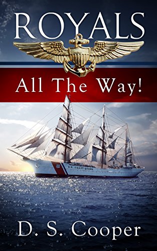 Royals All The Way!, by D. S. Cooper