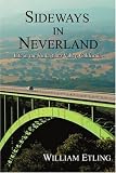 Sideways in Neverland: Life in the Santa Ynez Valley, California