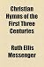 Christian Hymns of the First Three Centuries