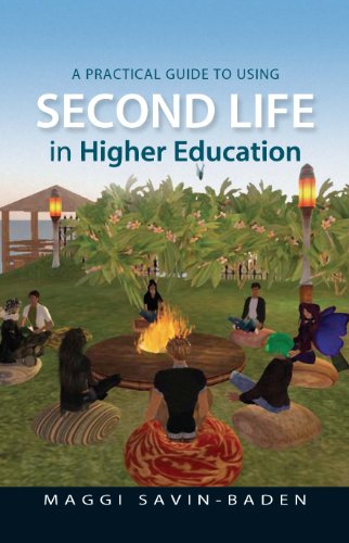A Practical Guide To Using Second Life In Higher Education