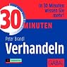 H&ouml;rbuch 30 Minuten Verhandeln