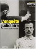 Revue Editions Créaphis  / L'enquête judiciaire en Europe au XIXe siècle : Acteurs, Imaginaires, Pratiques