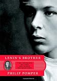 Lenin's brother : the origins of the October Revolution