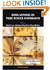 Data Mining In Time Series Databases (Series in Machine Perception and Artificial Intelligence)
