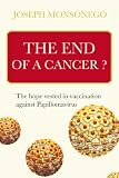 51Ikyjc BwL. SL160  The End of a Cancer?: The Hopes Vested in Vaccination against Papillomavirus