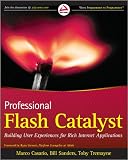 Professional Flash Catalyst: Building User Experiences for Rich Internet Applications