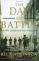 The Day of Battle: The War in Sicily and Italy, 1943-1944 (Volume Two of The Liberation Trilogy)