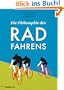 Die Philosophie des Radfahrens