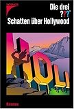 Die drei ???. Schatten �ber Hollywood (drei Fragezeichen). Nach Alfred Hitchcock - Astrid Vollenbruch