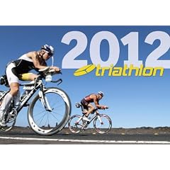 triathlon-Kalender 2012: Die Welt des Triathlonsports in spektakul�ren Fotos