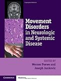 Movement disorders in neurologic and systemic disease