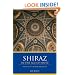Shiraz in the Age of Hafez: The Glory of a Medieval Persian City (Publications on the Near East)