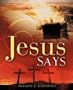 Jesus Says
