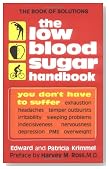 The Low Blood Sugar Handbook: You Don't Have to Suffer