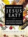 What Would Jesus Eat?: The Ultimate P...