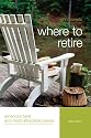 Where to Retire, 6th: America's Best and Most Affordable Places (Choose Retirement Series)
