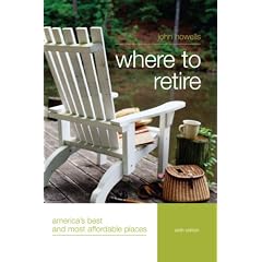 Where to Retire, 6th: America's Best and Most Affordable Places (Choose Retirement Series)