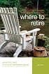 Where to Retire, 6th: America's Best and Most Affordable Places (Choose Retirement Series)